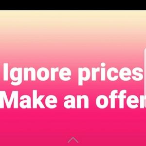 Ignore prices... make an offer